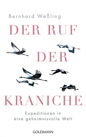 Weßling |  Der Ruf der Kraniche | eBook | Sack Fachmedien