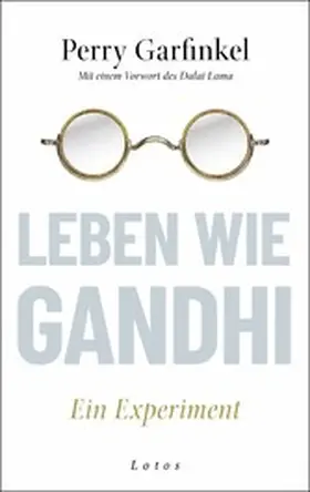 Garfinkel |  Leben wie Gandhi | eBook | Sack Fachmedien
