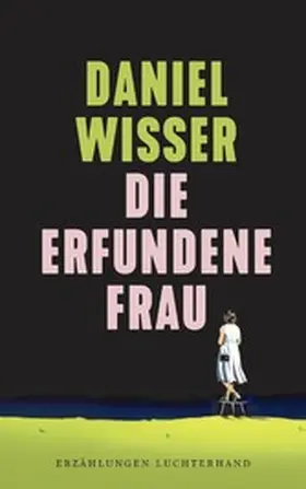 Wisser |  Die erfundene Frau | eBook | Sack Fachmedien