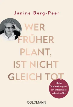 Berg-Peer |  Wer früher plant, ist nicht gleich tot | eBook | Sack Fachmedien