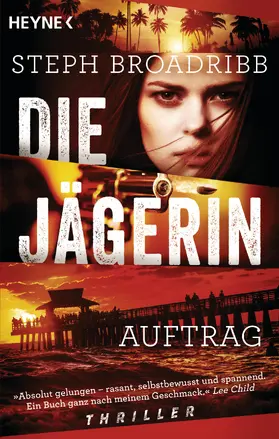 Broadribb |  Die Jägerin - Auftrag | eBook | Sack Fachmedien