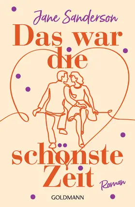 Sanderson | Das war die schönste Zeit | E-Book | www2.sack.de