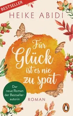 Abidi |  Für Glück ist es nie zu spät | eBook | Sack Fachmedien