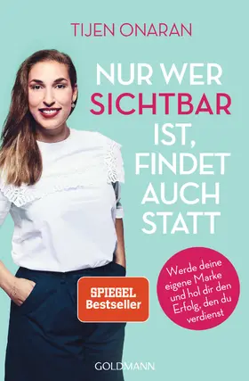 Onaran |  Nur wer sichtbar ist, findet auch statt | eBook | Sack Fachmedien