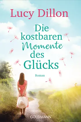 Dillon |  Die kostbaren Momente des Glücks | eBook | Sack Fachmedien
