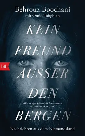 Boochani / Tofighian |  Kein Freund außer den Bergen | eBook | Sack Fachmedien