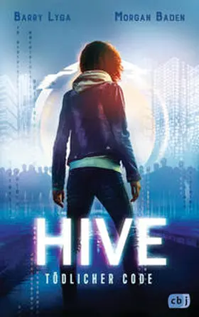 Lyga / Baden |  HIVE - Tödlicher Code | eBook | Sack Fachmedien