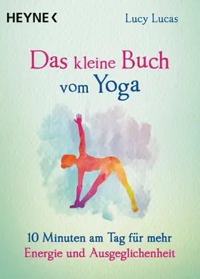 Lucas |  Das kleine Buch vom Yoga | eBook | Sack Fachmedien