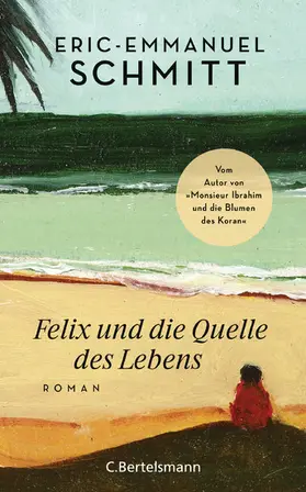 Schmitt | Felix und die Quelle des Lebens | E-Book | www2.sack.de