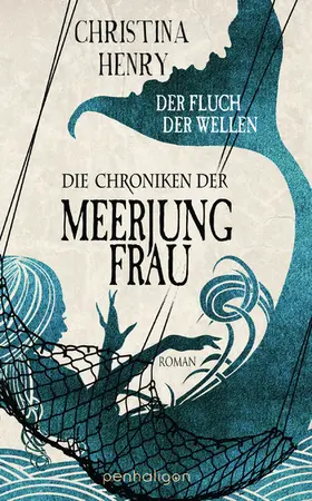 Henry |  Die Chroniken der Meerjungfrau - Der Fluch der Wellen | eBook | Sack Fachmedien