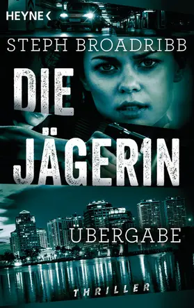 Broadribb |  Die Jägerin - Übergabe | eBook | Sack Fachmedien