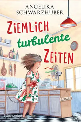 Schwarzhuber |  Ziemlich turbulente Zeiten | eBook | Sack Fachmedien