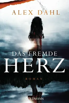 Dahl |  Das fremde Herz | eBook | Sack Fachmedien