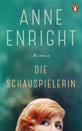 Enright |  Die Schauspielerin | eBook | Sack Fachmedien