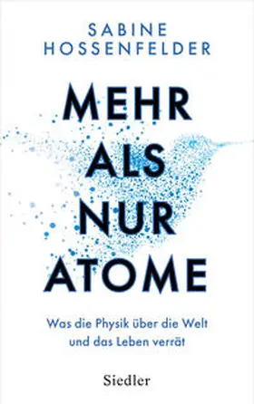 Hossenfelder |  Mehr als nur Atome | eBook | Sack Fachmedien