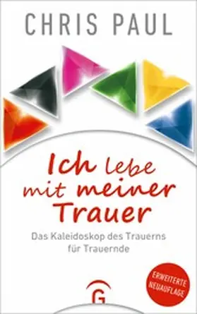 Paul |  Ich lebe mit meiner Trauer | eBook | Sack Fachmedien