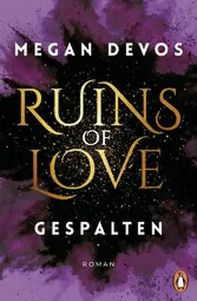 DeVos | Ruins of Love - Gespalten (Grace & Hayden 2) | E-Book | sack.de