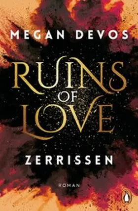 DeVos | Ruins of Love - Zerrissen (Grace & Hayden 3) | E-Book | sack.de