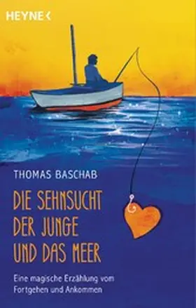 Baschab |  Die Sehnsucht, der Junge und das Meer | eBook | Sack Fachmedien