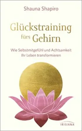 Shapiro |  Glückstraining fürs Gehirn | eBook | Sack Fachmedien