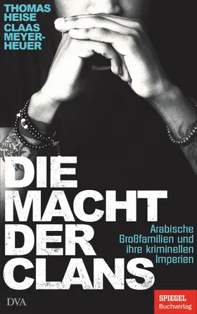 Heise / Meyer-Heuer | Die Macht der Clans | E-Book | www2.sack.de