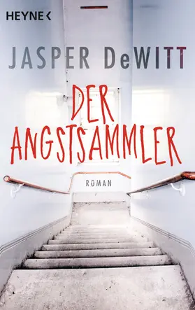 DeWitt | Der Angstsammler | E-Book | www2.sack.de