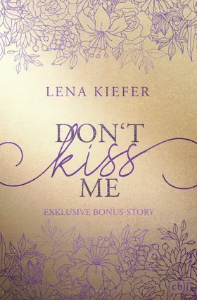 Kiefer |  Don’t KISS me | eBook | Sack Fachmedien