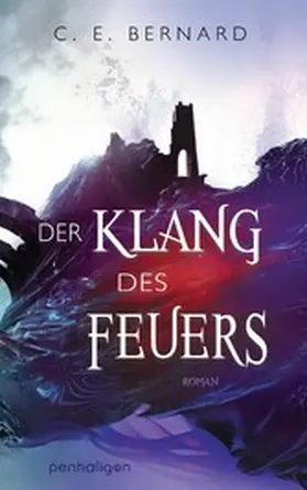 Bernard |  Der Klang des Feuers | eBook | Sack Fachmedien