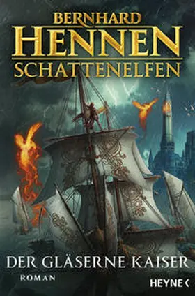 Hennen |  Schattenelfen - Der Gläserne Kaiser | eBook | Sack Fachmedien