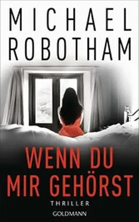 Robotham |  Wenn du mir gehörst | eBook | Sack Fachmedien