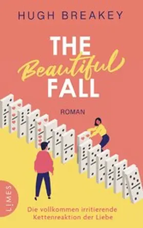 Breakey |  The Beautiful Fall - Die vollkommen irritierende Kettenreaktion der Liebe | eBook | Sack Fachmedien