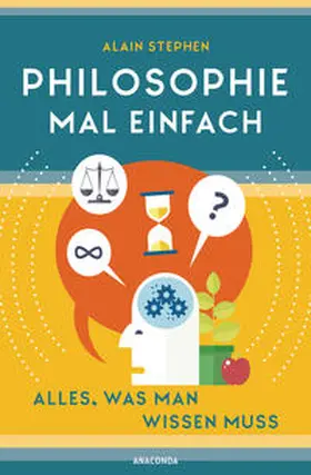 Stephen |  Philosophie mal einfach (für Einsteiger, Anfänger und Studierende) | eBook | Sack Fachmedien