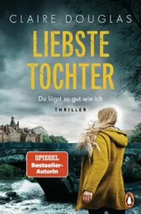 Douglas | Liebste Tochter – Du lügst so gut wie ich | E-Book | www2.sack.de