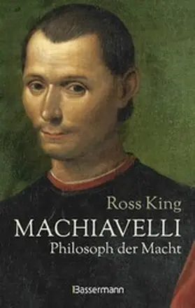 King |  Machiavelli - Philosoph der Macht | eBook | Sack Fachmedien