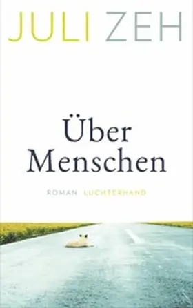 Zeh | Über Menschen | E-Book | sack.de