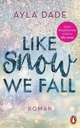 Dade |  Like Snow We Fall | eBook | Sack Fachmedien