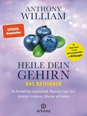 William |  Heile dein Gehirn – Das Basisbuch | eBook | Sack Fachmedien