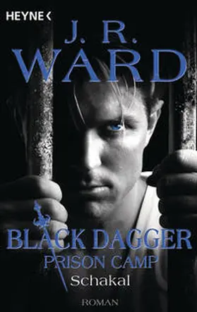 Ward |  Schakal – Black Dagger Prison Camp 1 | eBook | Sack Fachmedien
