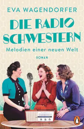 Wagendorfer |  Die Radioschwestern | eBook | Sack Fachmedien