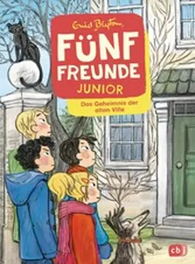 Blyton |  Fünf Freunde JUNIOR - Das Geheimnis der alten Villa | eBook | Sack Fachmedien
