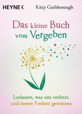 Guilsborough | Das kleine Buch vom Vergeben | E-Book | sack.de