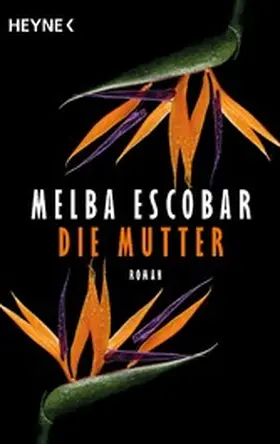 Escobar |  Die Mutter | eBook | Sack Fachmedien