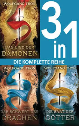 Thon |  Die-drei-Prophezeiungen-Trilogie: - Das Lied der Dämonen / Das Schwert der Drachen / Die Saat der Götter (3in1-Bundle) | eBook | Sack Fachmedien