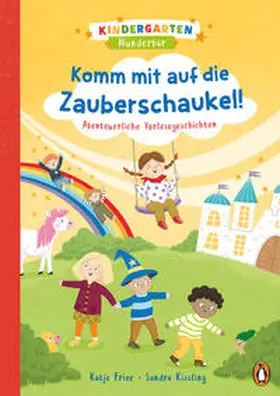 Frixe |  Kindergarten Wunderbar - Komm mit auf die Zauberschaukel! | eBook | Sack Fachmedien