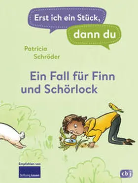Schröder |  Erst ich ein Stück, dann du! - Ein Fall für Finn und Schörlock | eBook | Sack Fachmedien
