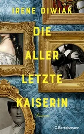 Diwiak |  Die allerletzte Kaiserin | eBook | Sack Fachmedien