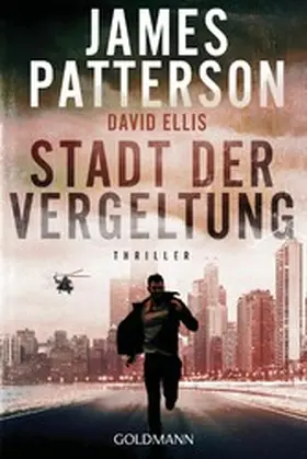 Patterson / Ellis |  Stadt der Vergeltung | eBook | Sack Fachmedien