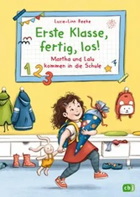 Beeke |  Erste Klasse, fertig, los! – Martha und Lalu kommen in die Schule | eBook | Sack Fachmedien