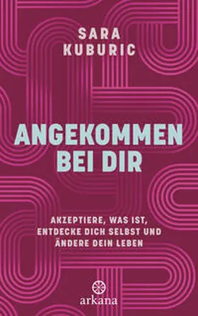 Kuburic |  Angekommen bei dir | eBook | Sack Fachmedien