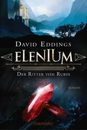 Eddings |  Elenium - Der Ritter vom Rubin | eBook | Sack Fachmedien